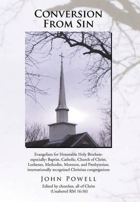 Conversion From Sin By John Powell 9781453500347 (Hardback)