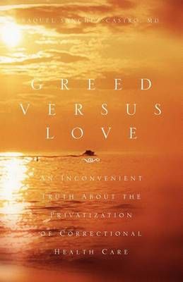 Greed Versus Love By Raquel Sanchez-Castro 9781453512364 (Paperback)