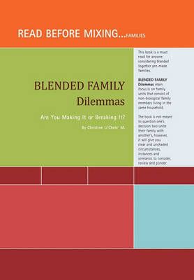 Blended Family Dilemmas By Christine Li'chele' M 9781453516751