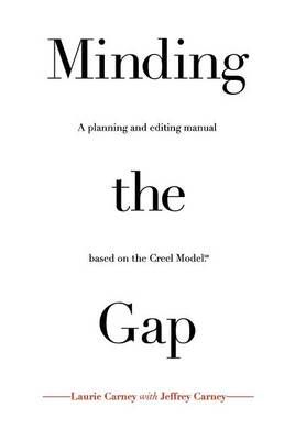 Minding The Gap By Laurie Carney with Jeffrey Carney 9781453517383