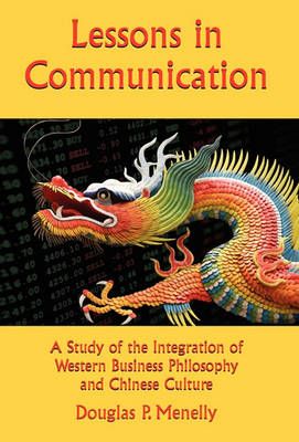Lessons in Communication By Douglas P Menelly 9781453520116 (Hardback)