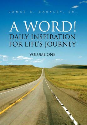 A Word! By Sr James B Barkley 9781453530290 (Hardback)