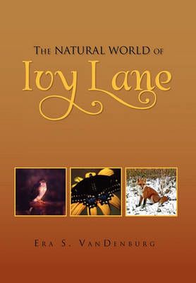 The Natural World of Ivy Lane By Era S Vandenburg 9781453535523