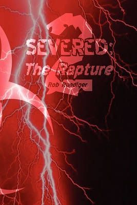 Severed 2 By Rob Ruediger 9781453538050 (Paperback)