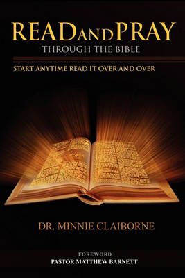 Read and Pray Through the Bible By Dr Minnie Claiborne 9781453545829
