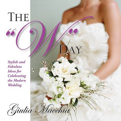 The W Day By Giulia Macchia 9781453547861 (Paperback)