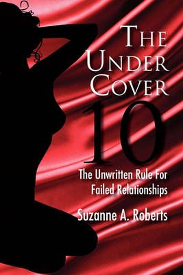 The Under Cover 10 By Suzanne a Roberts 9781453559413 (Paperback)