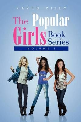 The Popular Girls Book Series By Raven Riley 9781453571002 (Paperback)