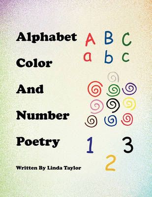 Alphabet Color and Number Poetry 9781453571101 (Paperback)