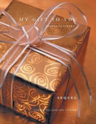My Gift to You Sequel By Tonida Jacqueline Cooper 9781453578018