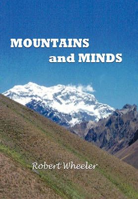 Mountains and Minds By Robert (Cleveland State University) Wheeler