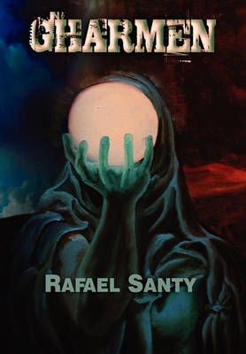 Gharmen By Rafael Santy 9781453586310 (Paperback)