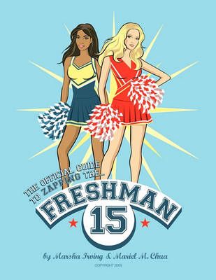 The Official Guide to Zapping the Freshman 15 By Marsha Irving