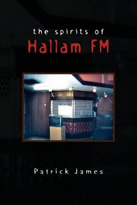 The Spirits of Hallam FM 9781453594018 (Paperback)