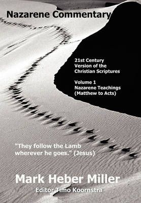 Nazarene Commentary By Mark Heber Miller 9781453595664 (Paperback)