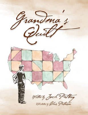 Grandma's Quilt By Zach Patberg 9781453598887 (Paperback)