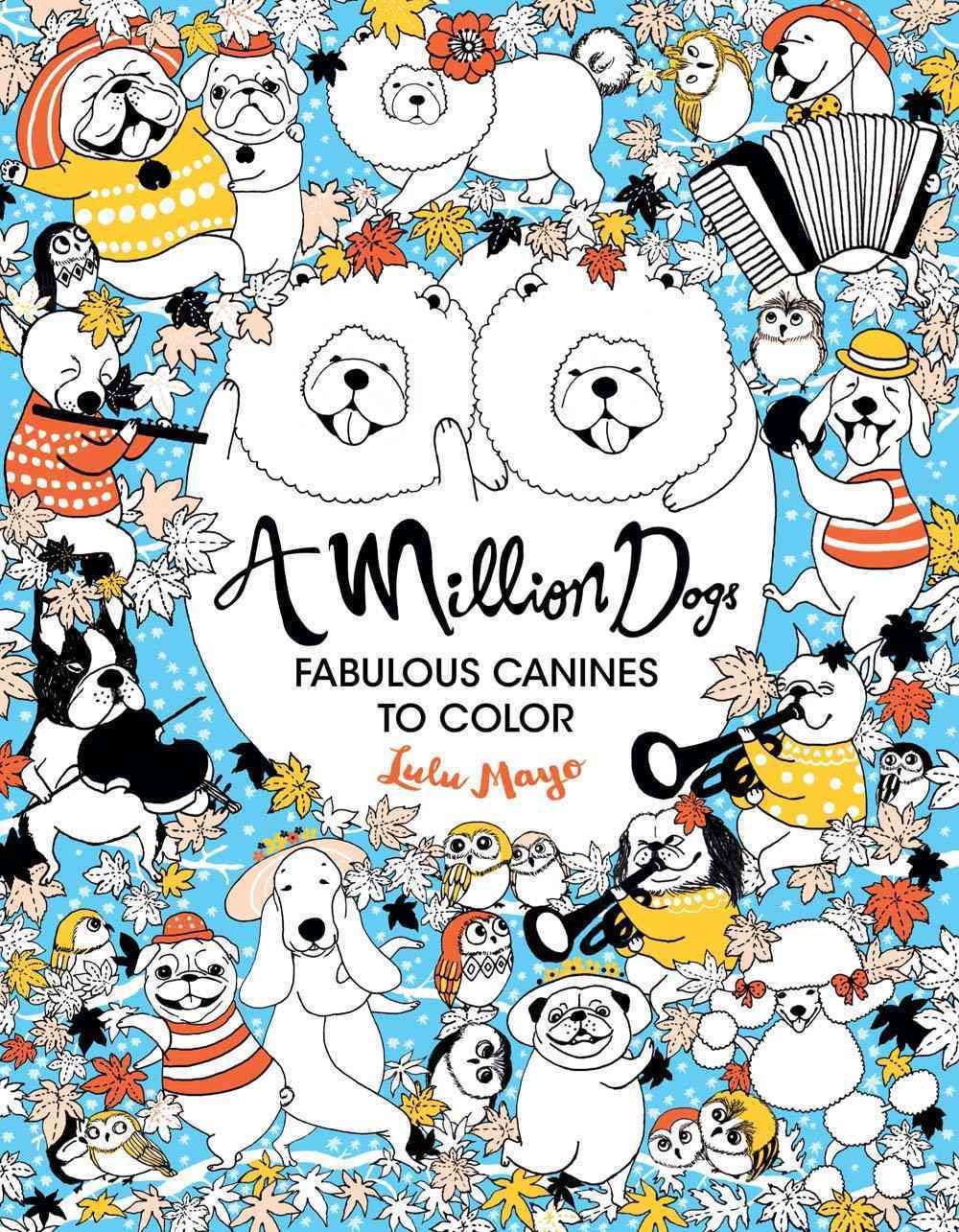 A Million Dogs By Lulu Mayo 9781454710110 (Paperback)