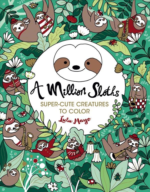 A Million Sloths By Lulu Mayo 9781454711063 (Paperback)