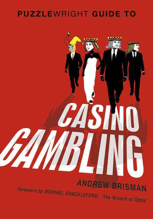 The Puzzlewright Guide to Casino Gambling 9781454904151 (Paperback)