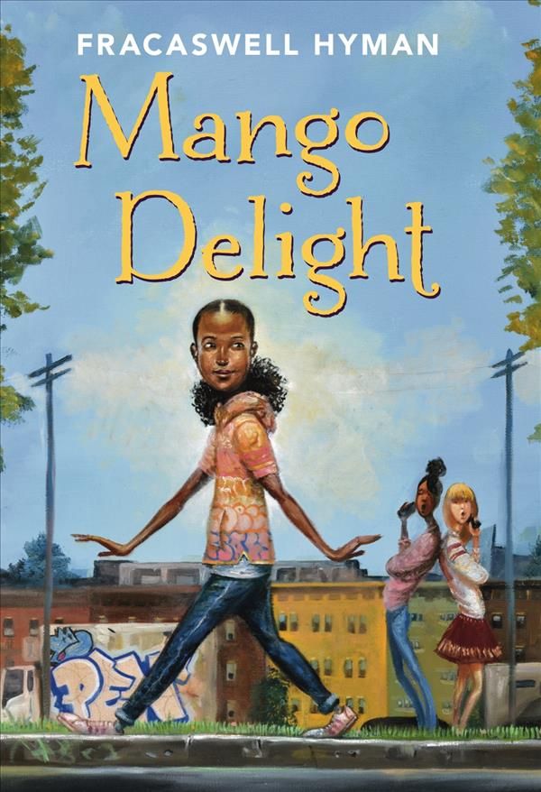 Mango Delight By Fracaswell Hyman 9781454929628 (Paperback)