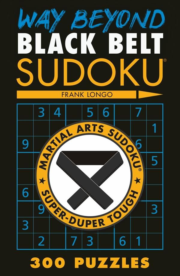 Way Beyond Black Belt Sudoku By Frank Longo 9781454933571