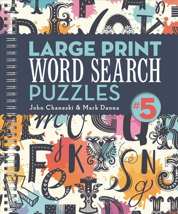 Large Print Word Search Puzzles 5 By John Chaneski, Mark Danna