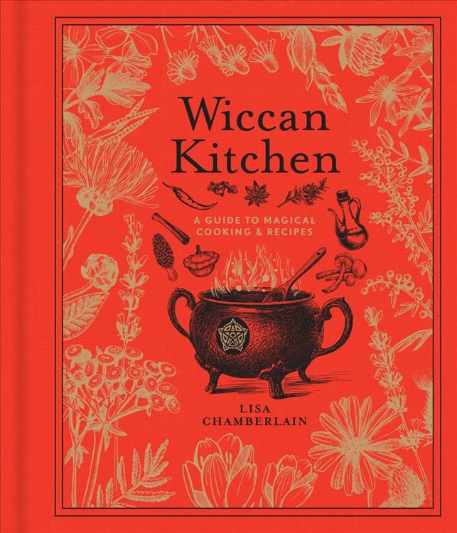 Wiccan Kitchen By Lisa Chamberlain 9781454934707 (Hardback)