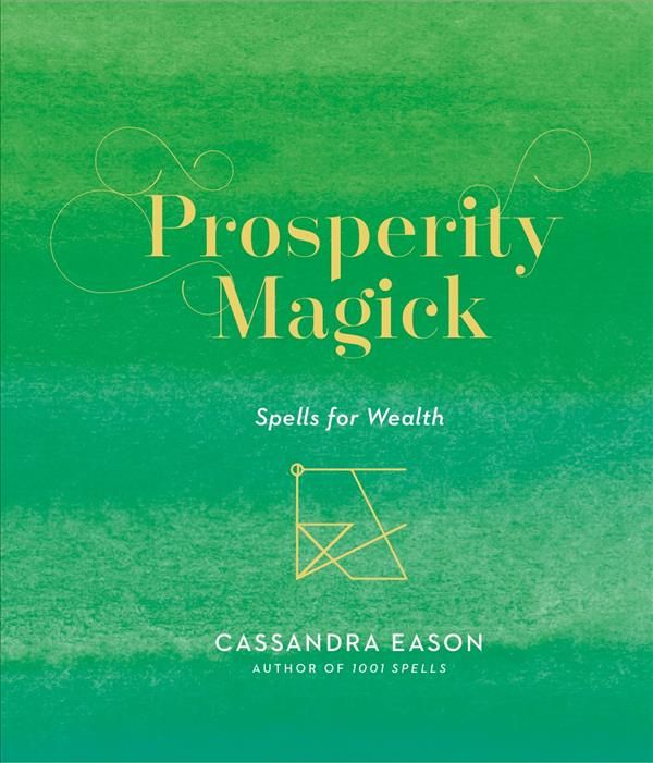 Prosperity Magick By Cassandra Eason 9781454936787 (Hardback)