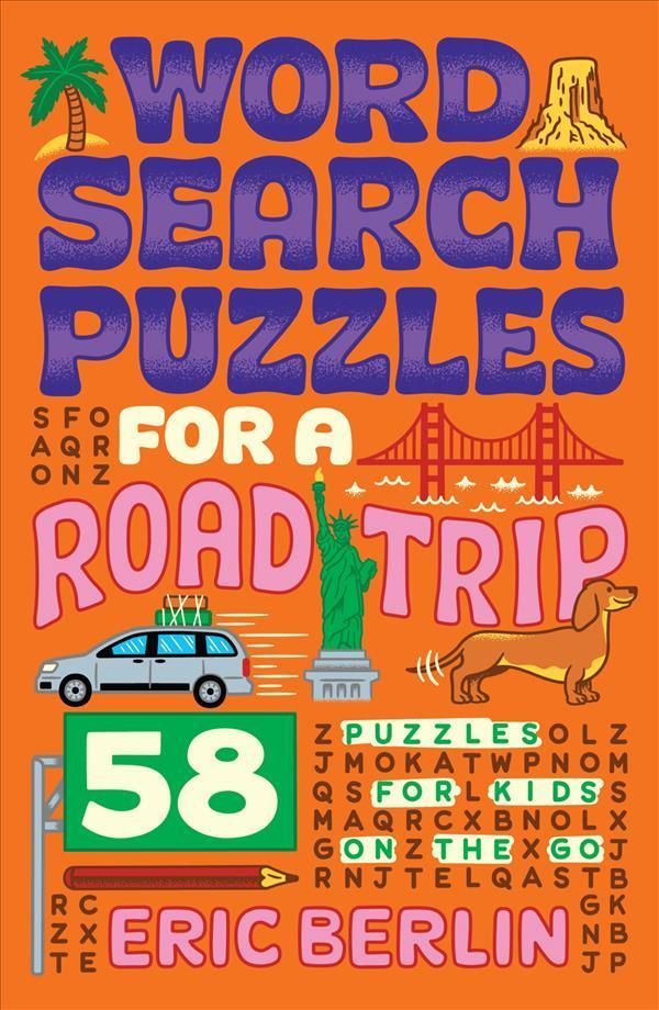Word Search Puzzles for a Road Trip By Eric Berlin 9781454949688