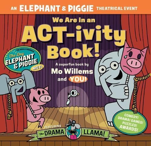 We Are in an ACT-Ivity Book! By Mo Willems, Megan Alrutz 9781454951469