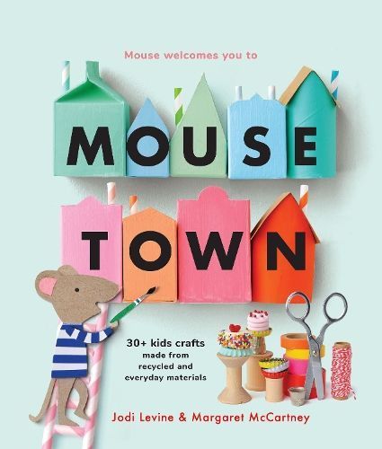 Mousetown By Jodi Levine, Margaret McCartney 9781454952152 (Paperback)