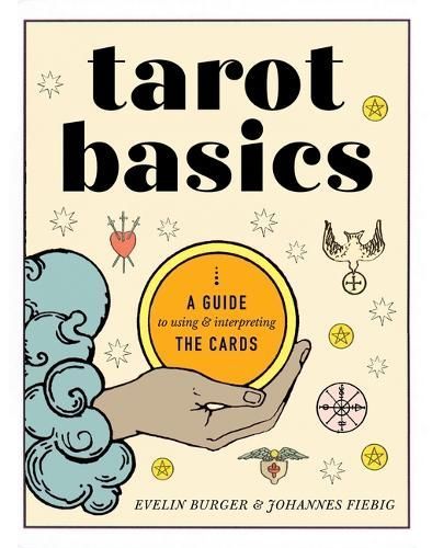 Tarot Basics By Evelin Bürger, Johannes Fiebig 9781454952572