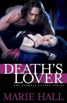 Death's Lover By Hall, Marie 9781455549887 (Paperback)