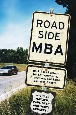 Roadside MBA By Michael Mazzeo, Paul Oyer, Scott Schaefer (Paperback)