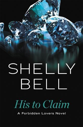His to Claim By Shelly Bell 9781455595990 (Paperback)