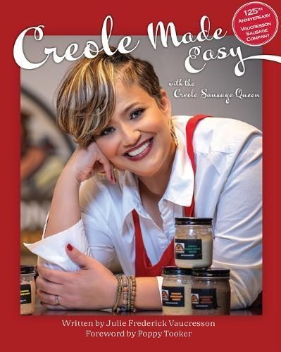 Creole Made Easy With the Creole Sausage Queen 9781455627981