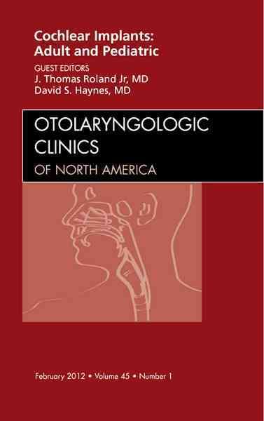 Cochlear Implants By J. Thomas Roland, David S. Haynes 9781455711178
