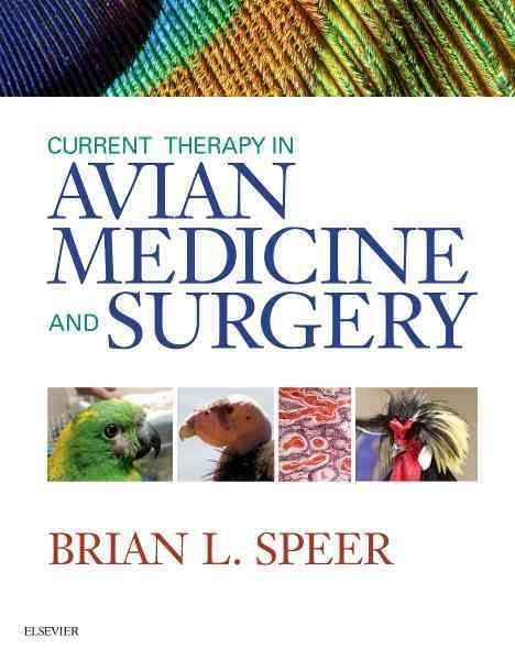 Current Therapy in Avian Medicine and Surgery By Brian L. Speer