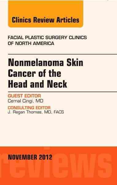 Nonmelanoma Skin Cancer of the Head and Neck By Cemal Cingi (Hardback)