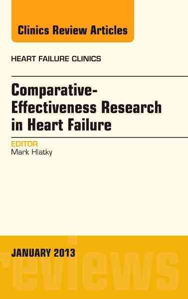 Comparative-Effectiveness Research in Heart Failure 9781455770984