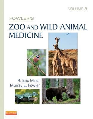 Fowler's Zoo and Wild Animal Medicine 9781455773978 (Hardback)