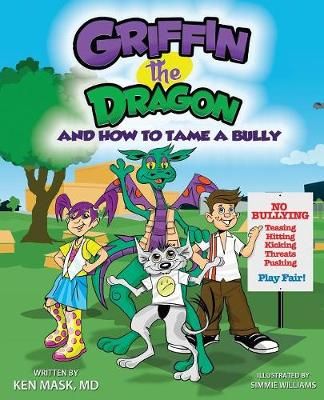 Griffin the Dragon and How to Tame a Bully 9781456623319 (Paperback)
