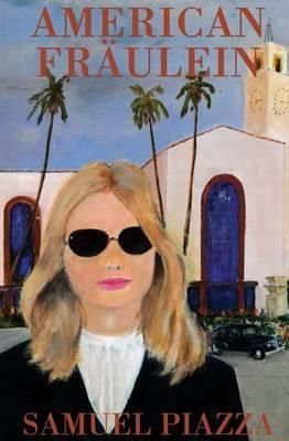 American Fraulein By Samuel Piazza 9781456624835 (Paperback)