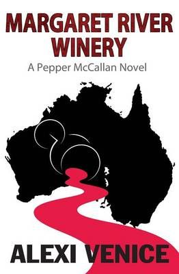 Margaret River Winery By Alexi Venice 9781456626679 (Paperback)