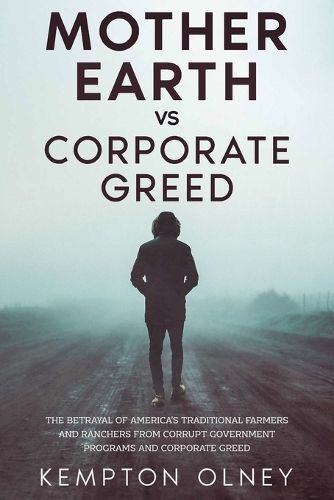 Mother Earth Vs Corporate Greed By Kempton Olney 9781456648794