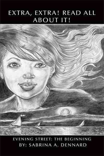 Extra, Extra! Read All About It! Evening Street By Sabrina A Dennard