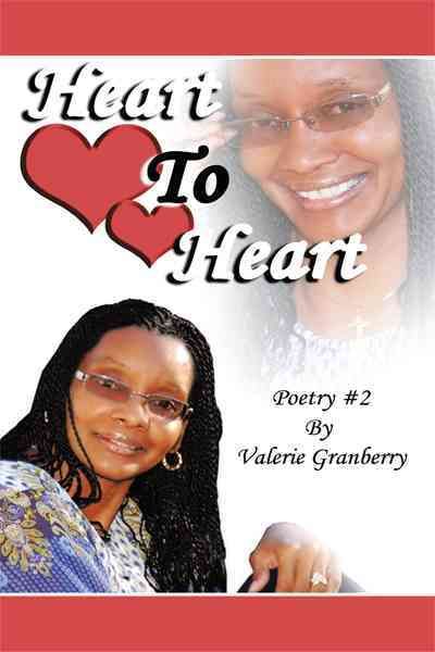 Heart to Heart By Valerie Granberry 9781456710378 (Paperback)