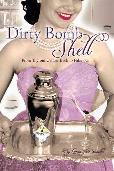 Dirty Bombshell By Lorna J. Brunelle 9781456711474 (Hardback)