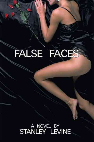 False Faces By Stanley Levine 9781456737764 (Paperback)