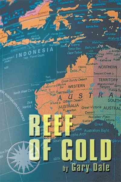 Reef of Gold By Gary Dale 9781456744717 (Paperback)